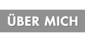 ÜBER MICH